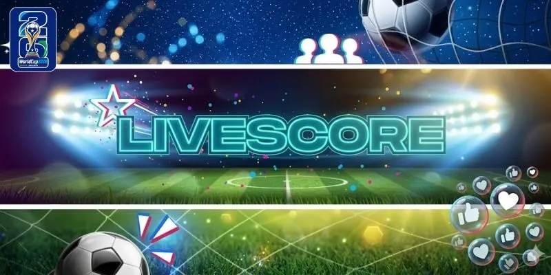 Livescore là gì? Livescore là gì?